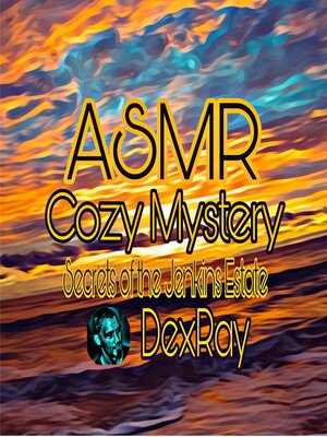 cover image of ASMR Cozy Mystery Secrets of the Jenkins Estate
